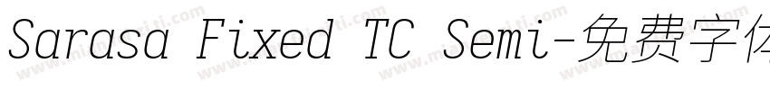 Sarasa Fixed TC Semi字体转换